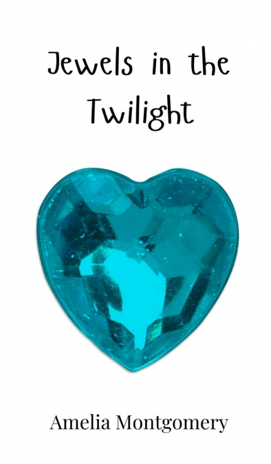 Jewels in the Twilight