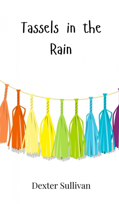 Tassels in the Rain