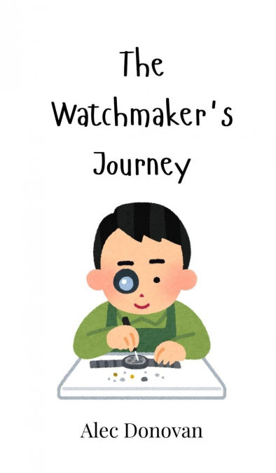 The Watchmaker’s Journey