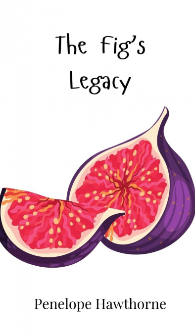 The Fig’s Legacy