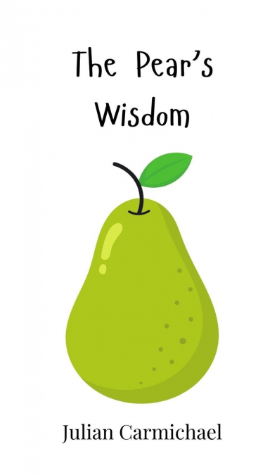 The Pear’s Wisdom