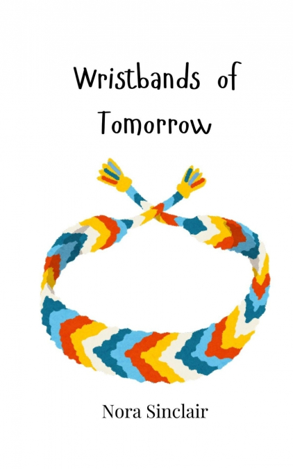Wristbands of Tomorrow