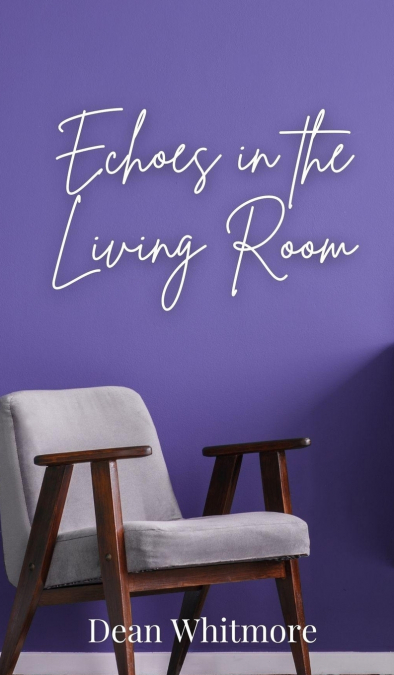 Echoes in the Living Room
