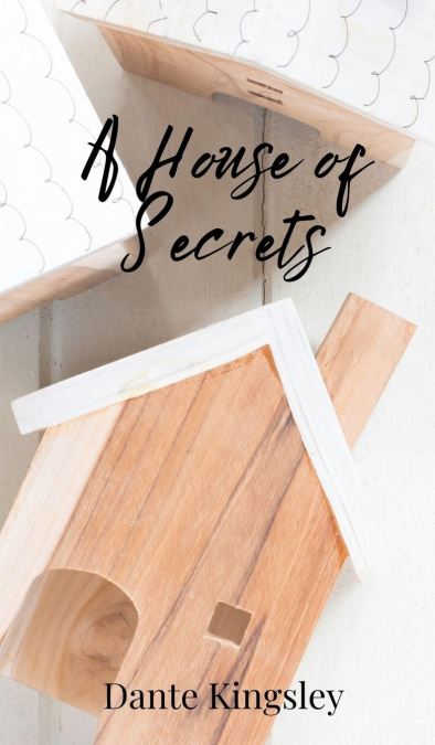 A House of Secrets