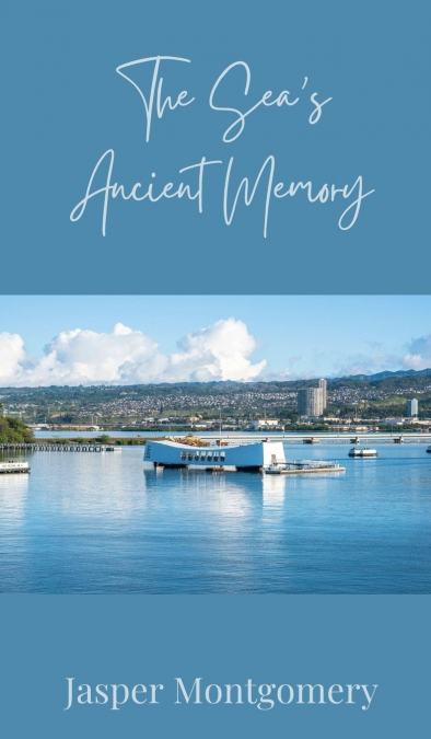 The Sea’s Ancient Memory