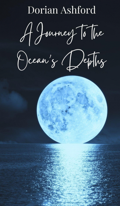 A Journey to the Ocean’s Depths