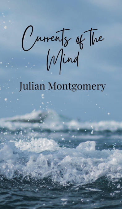Currents of the Mind