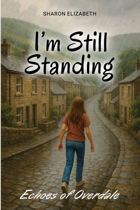 I’m Still Standing - Echoes of Overdale