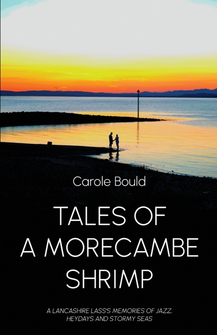 Tales of a Morecambe Shrimp