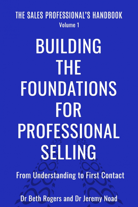 Building the Foundations for Professional Selling
