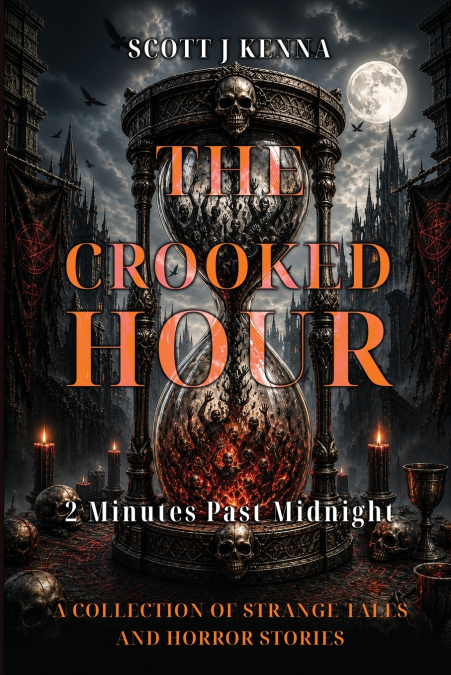The Crooked Hour - 2 Minutes Past Midnight