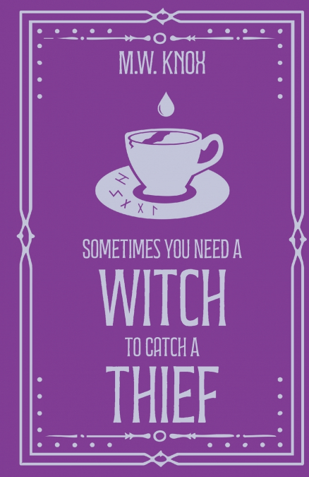 Sometimes You Need a Witch to Catch a Thief