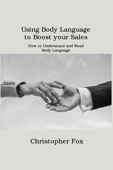 Using Body Language  to Boost your Sales