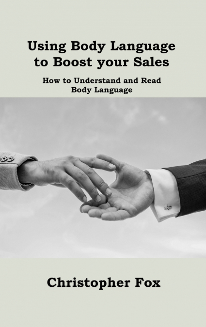 Using Body Language  to Boost your Sales