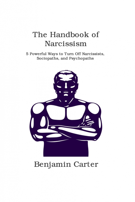 The Handbook of  Narcissism