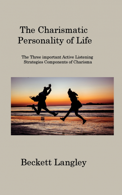 The Carismatic Personality of Life
