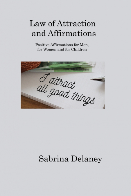 Law of Attraction and Affirmations