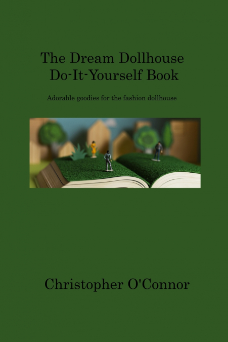 The Dream Dollhouse Do-It-Yourself Book