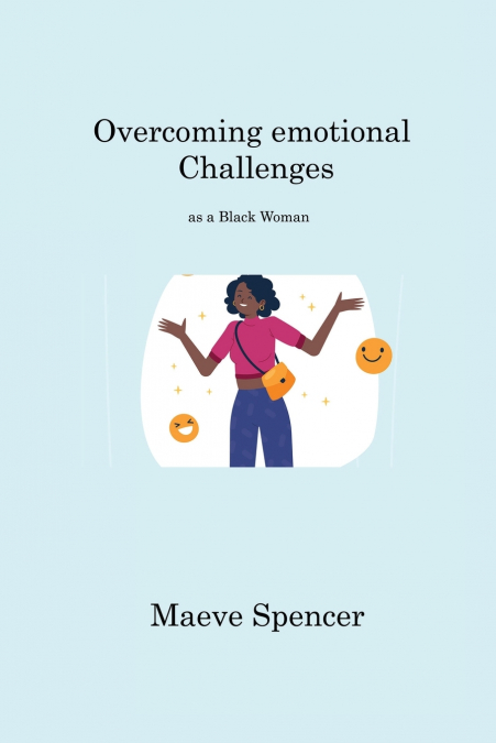 Overcoming emotional Challenges