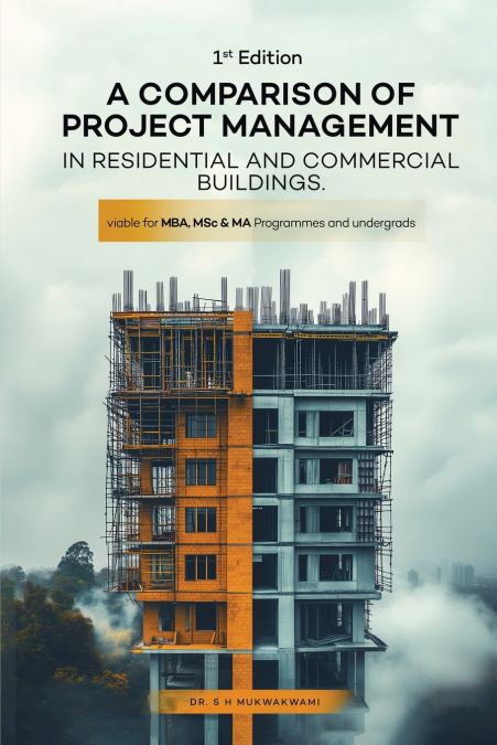 A Comparison of Project Management in Residential and Commercial Buildings