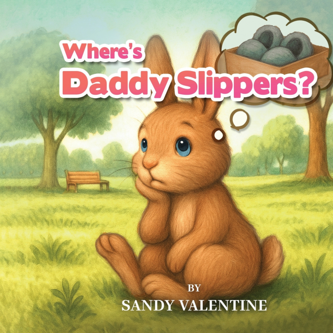 Where’s Daddy Slippers?