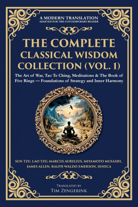 The Complete Classical Wisdom Collection (Vol. 1)