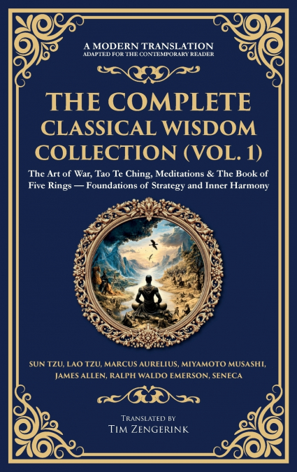 The Complete Classical Wisdom Collection (Vol. 1)
