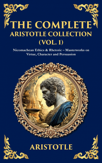 The Complete Aristotle Collection (Vol. 1)