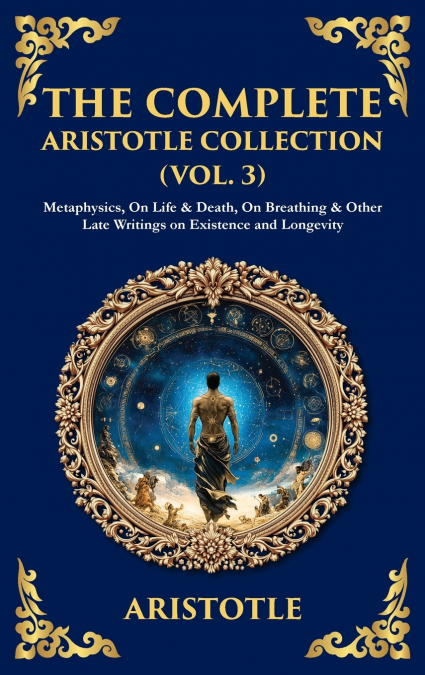 The Complete Aristotle Collection (Vol. 3)