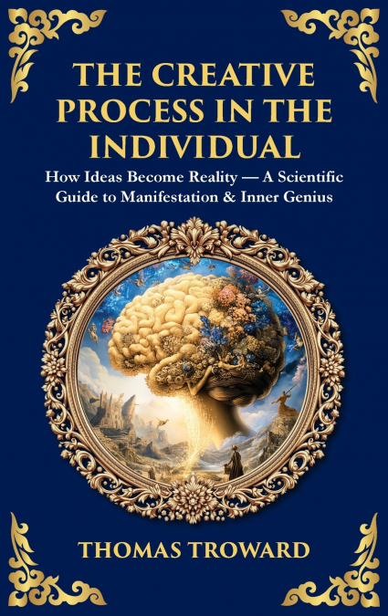 The Creative Process in the Individual