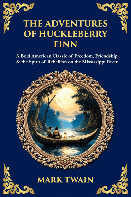 The Adventures of Huckleberry Finn