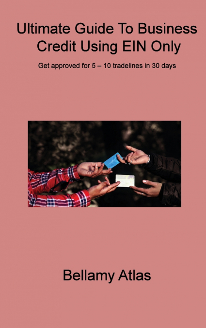 Ultimate Guide To Business Credit Using EIN Only