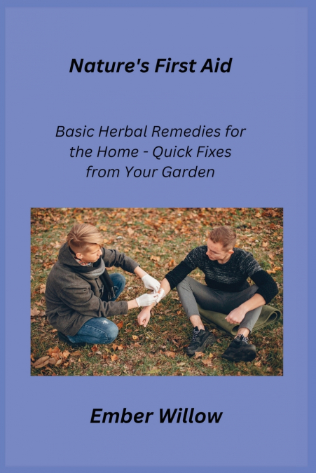 Nature’s First Aid