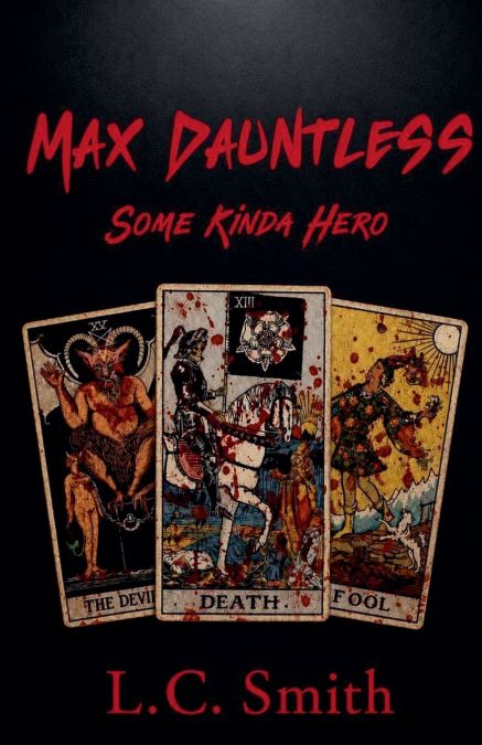 Max Dauntless - Some Kinda Hero