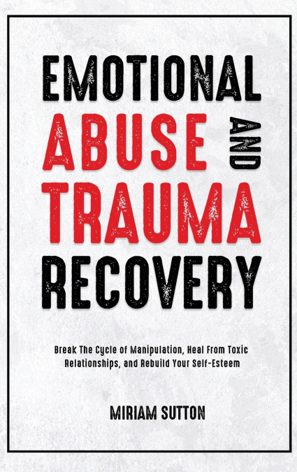 Emotional Abuse and Trauma Recovery