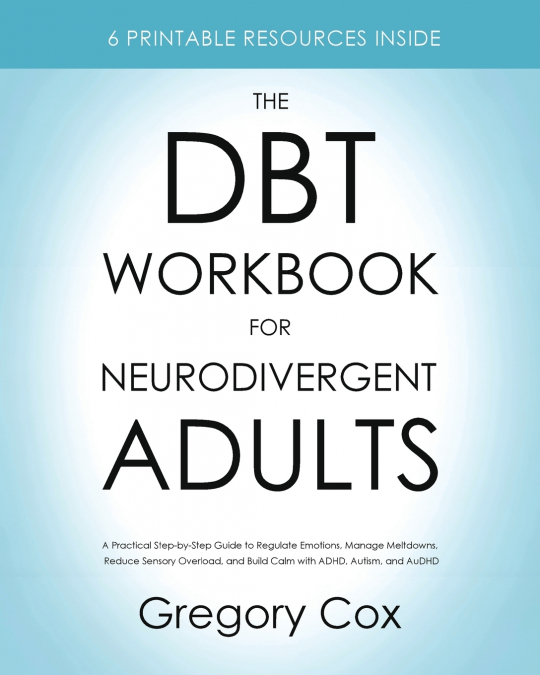 The DBT Workbook for Neurodivergent Adults