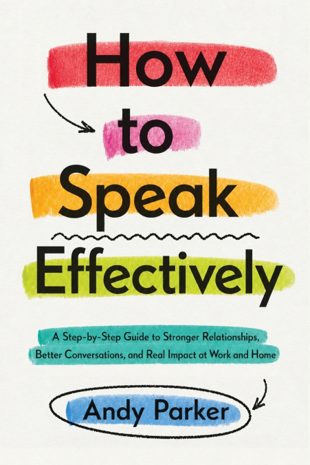 How to Speak Effectively