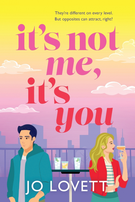 It’s Not Me, It’s You