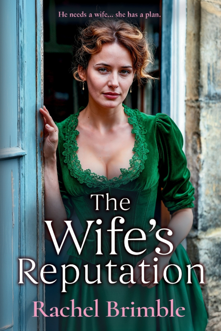 The Wife’s Reputation