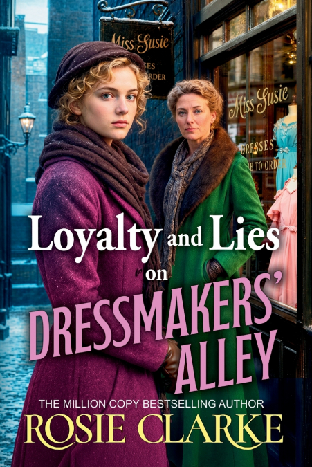 Loyalty and Lies on Dressmakers’ Alley