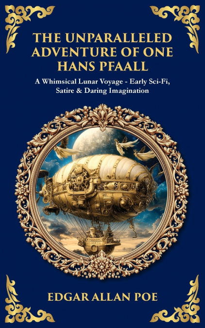 The Unparalleled Adventure of One Hans Pfaall