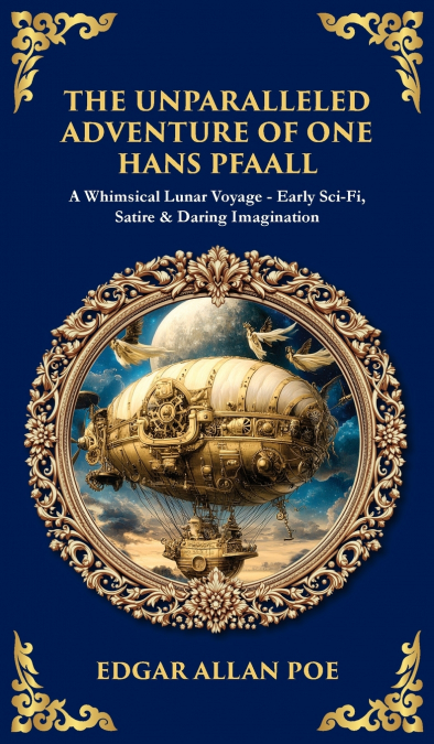 The Unparalleled Adventure of One Hans Pfaall