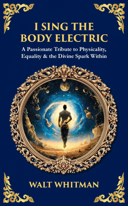 I Sing the Body Electric