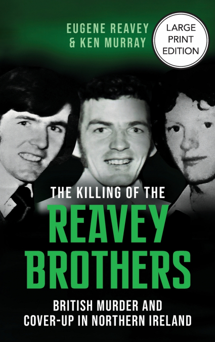 The Killing of The Reavey Brothers Large Print Edition