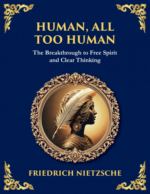 Human, All Too Human