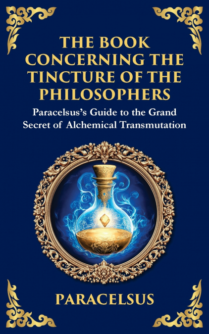 The Book Concerning the Tincture of The Philosophers