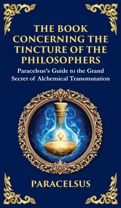The Book Concerning the Tincture of The Philosophers