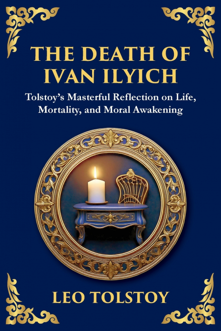 The Death of Ivan Ilyich