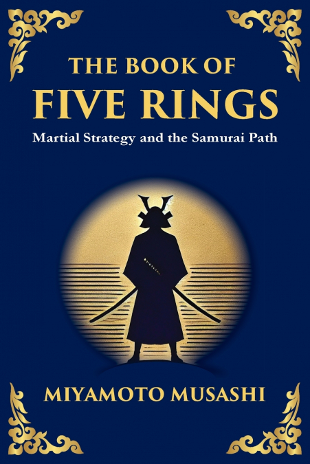 The Book of Five Rings (Go Rin no Sho)