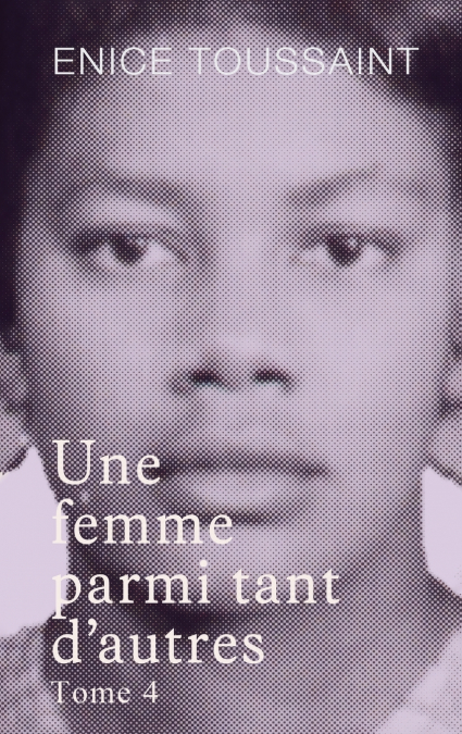 Une femme parmi tant d’autres Tome 4